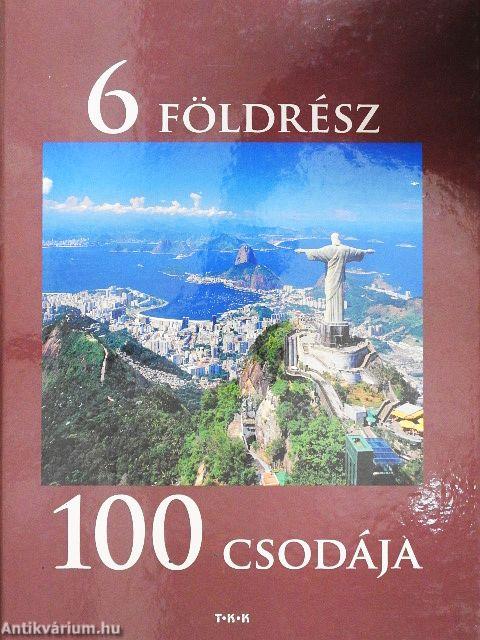 6 földrész 100 csodája