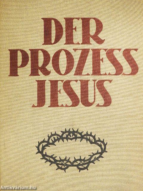 Der Prozess Jesus