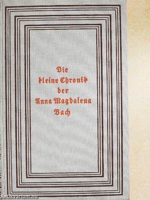 Die kleine Chronik der Anna Magdalena Bach