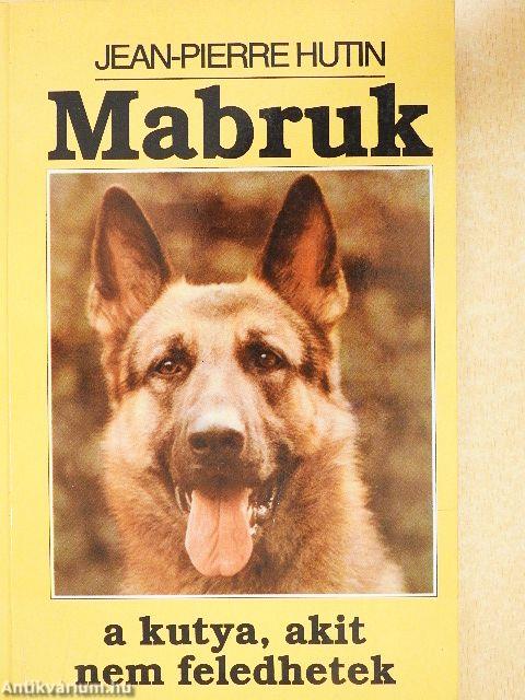 Mabruk a kutya, akit nem feledhetek