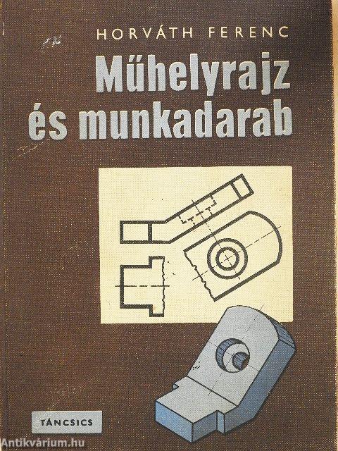 Műhelyrajz és munkadarab