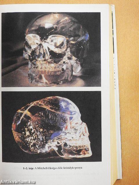 A kristálykoponyák rejtélye