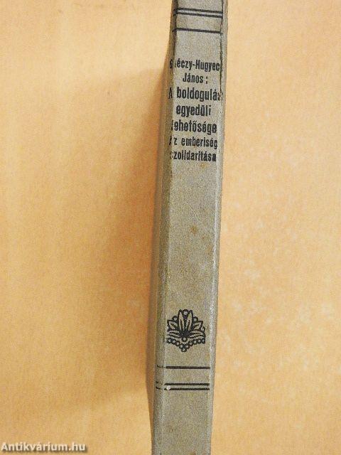 A boldogulás egyedüli lehetősége