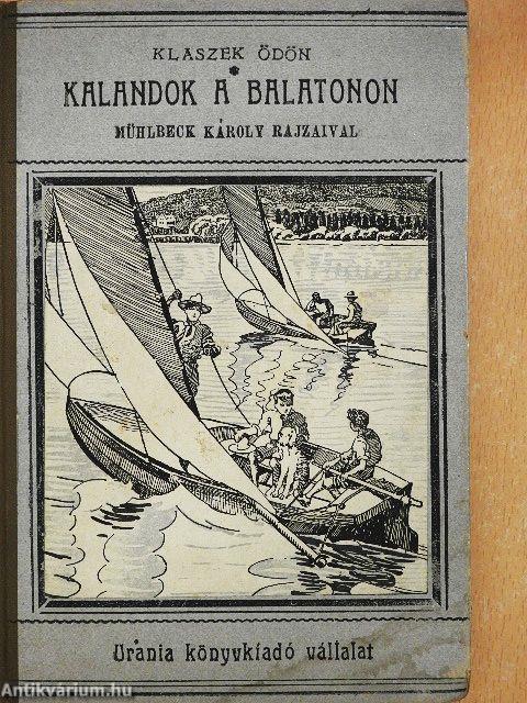 Kalandok a Balatonon