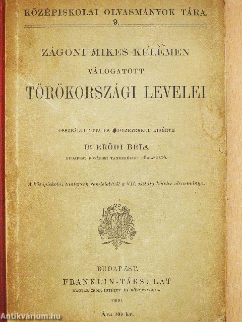 Zágoni Mikes Kelemen válogatott törökországi levelei