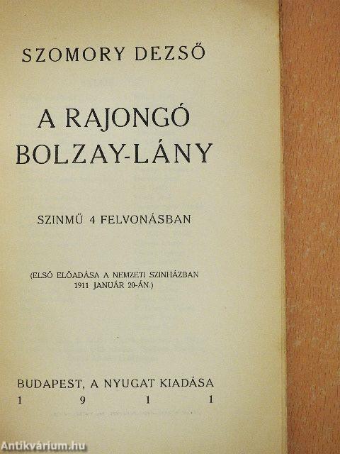 A rajongó Bolzay-lány