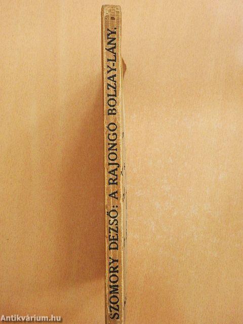 A rajongó Bolzay-lány