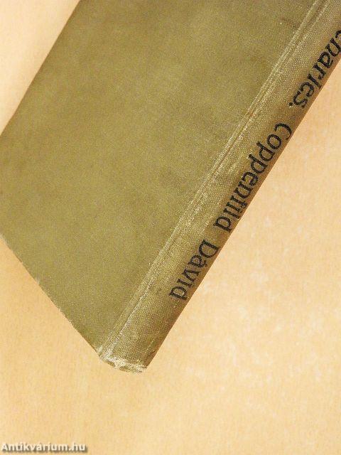 Copperfield Dávid élettörténete