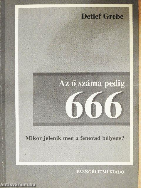 Az ő száma pedig 666