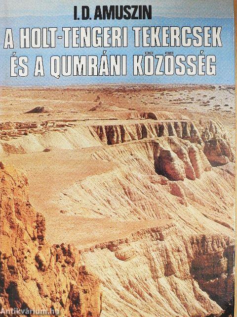 A Holt-tengeri tekercsek és a Qumráni közösség