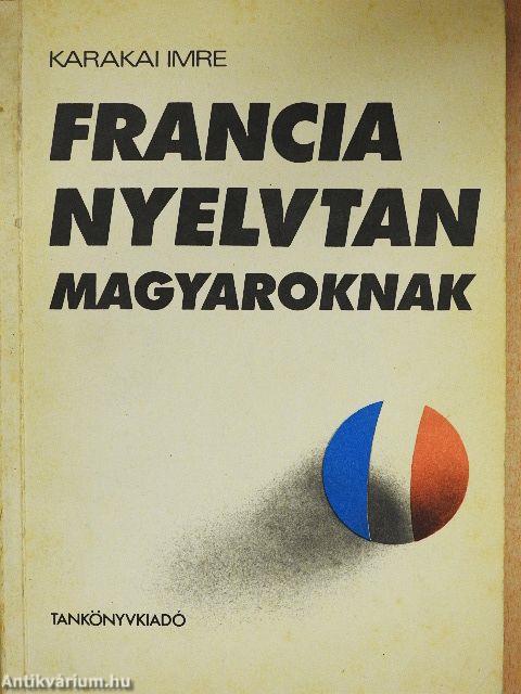 Francia nyelvtan magyaroknak