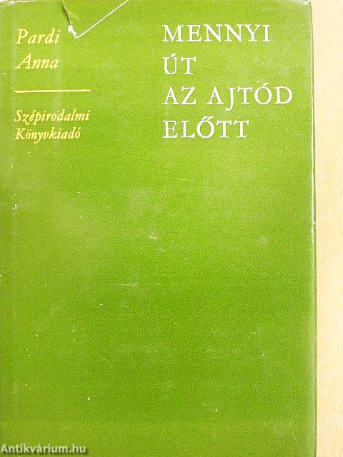 Mennyi út az ajtód előtt