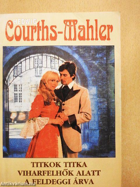 Titkok titka/Viharfelhők alatt/A feldeggi árva