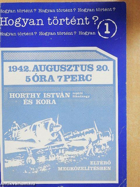 1942. augusztus 20. 5 óra 7 perc