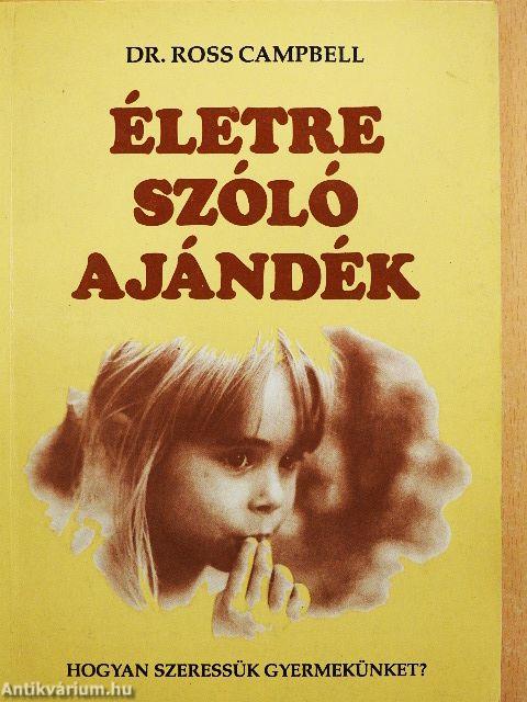 Életre szóló ajándék