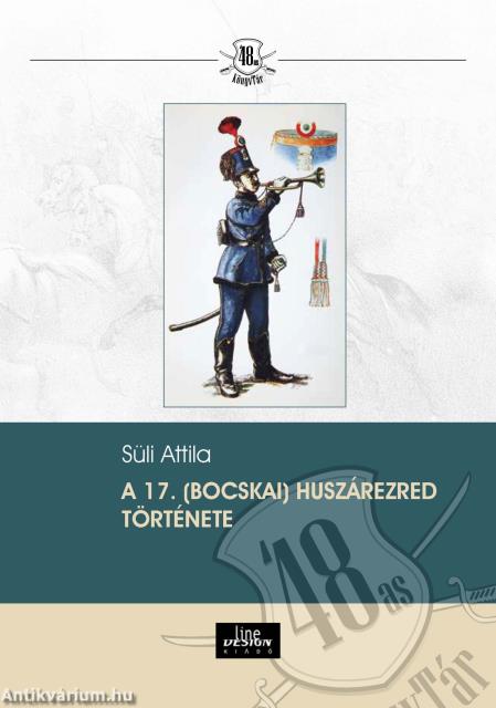 A 17. (Bocskai) huszárezred története