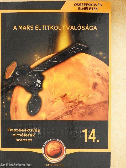 A Mars eltitkolt valósága