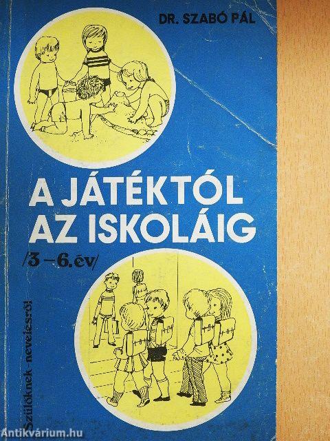 A játéktól az iskoláig