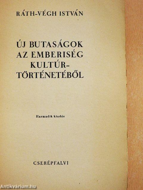 Új butaságok az emberiség kultúrtörténetéből