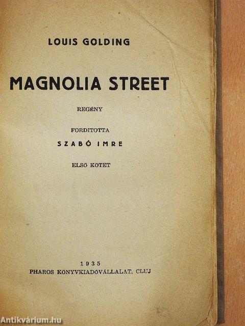 Magnolia Street I-II.