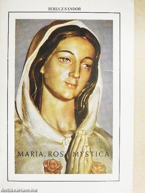 Maria, Rosa Mystica