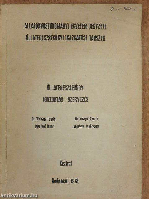 Állategészségügyi igazgatás-szervezés