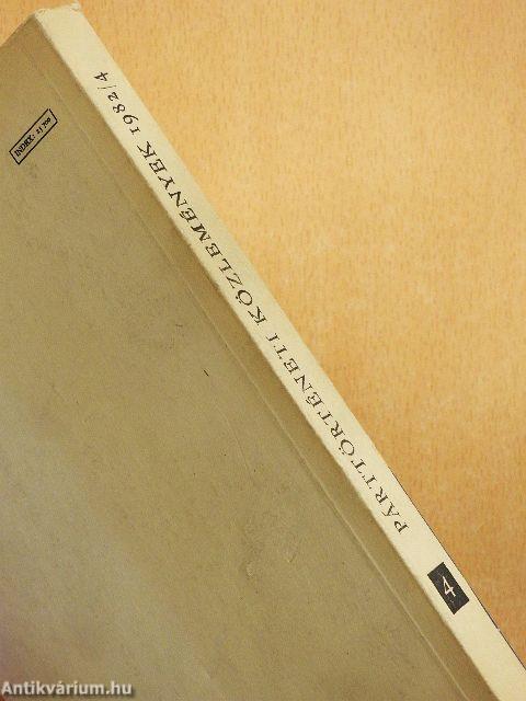 Párttörténeti Közlemények 1982/4.