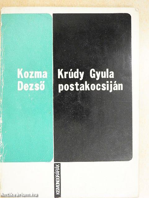 Krúdy Gyula postakocsiján