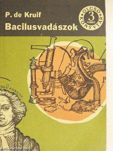 Bacilusvadászok I-II.