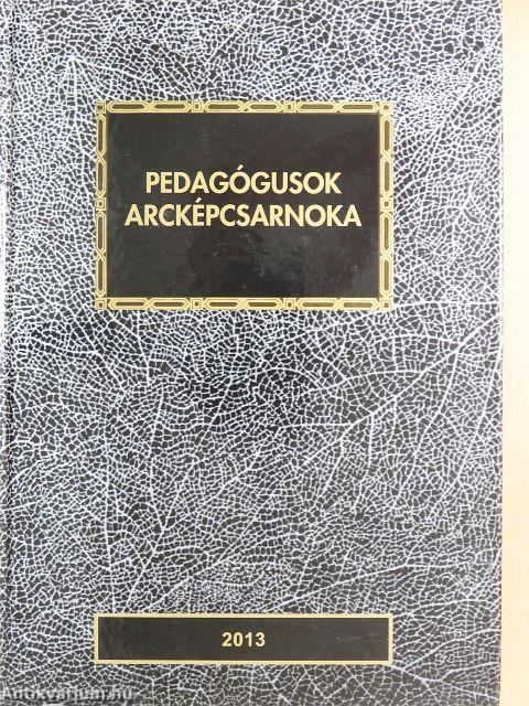 Pedagógusok arcképcsarnoka 2013