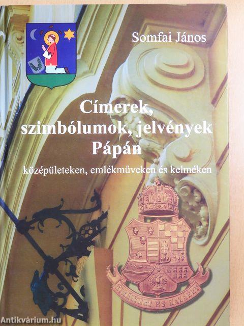 Címerek, szimbólumok, jelvények Pápán 