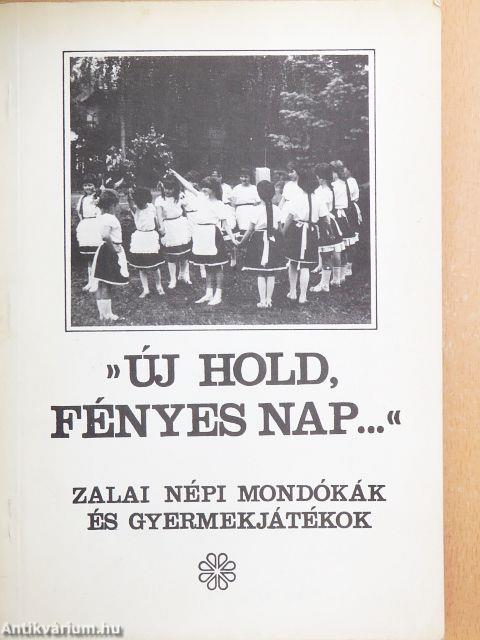 "Új Hold, fényes Nap..." 