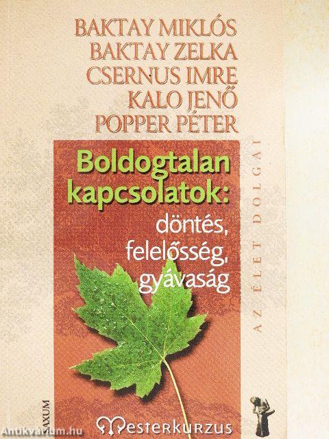 Boldogtalan kapcsolatok: döntés, felelősség, gyávaság
