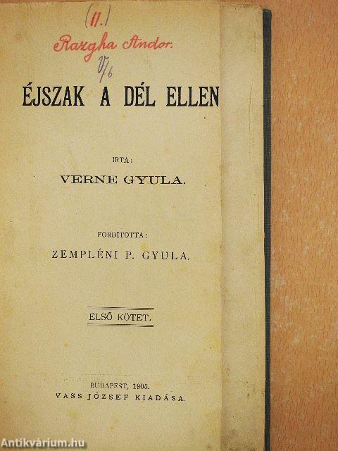 Éjszak a Dél ellen I-II.