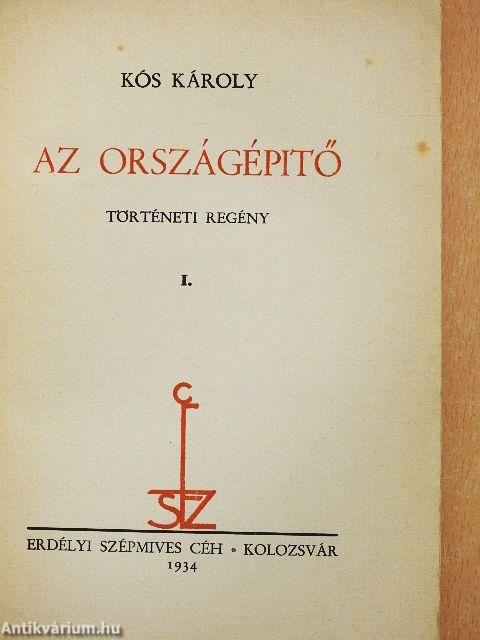 Az országépítő I-II.