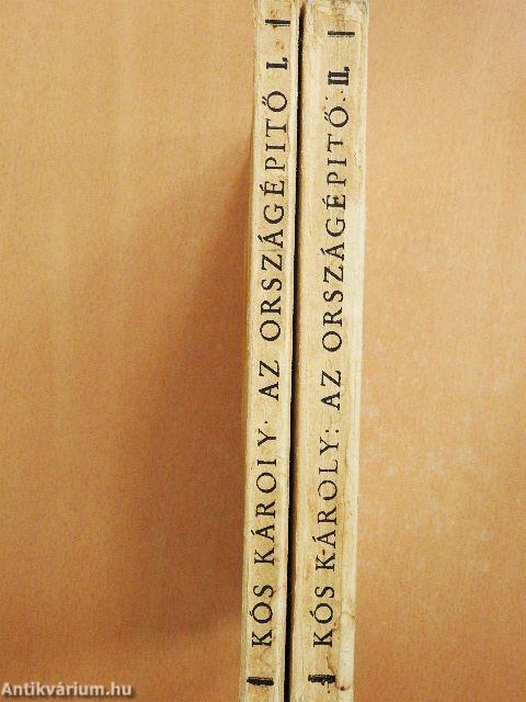 Az országépítő I-II.