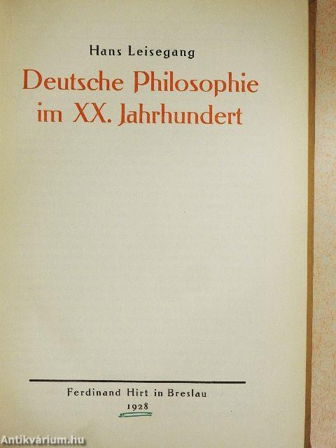 Deutsche Philosophie im XX. Jahrhundert 