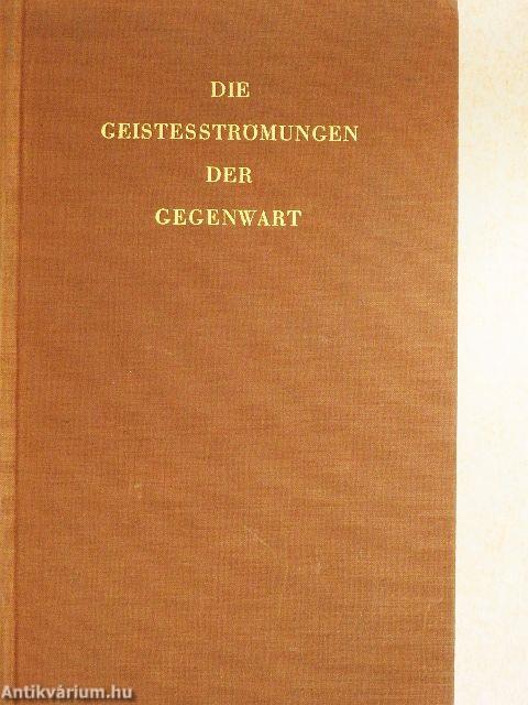 Die Geistesströmungen der Gegenwart