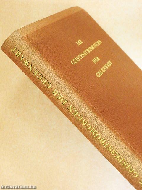 Die Geistesströmungen der Gegenwart