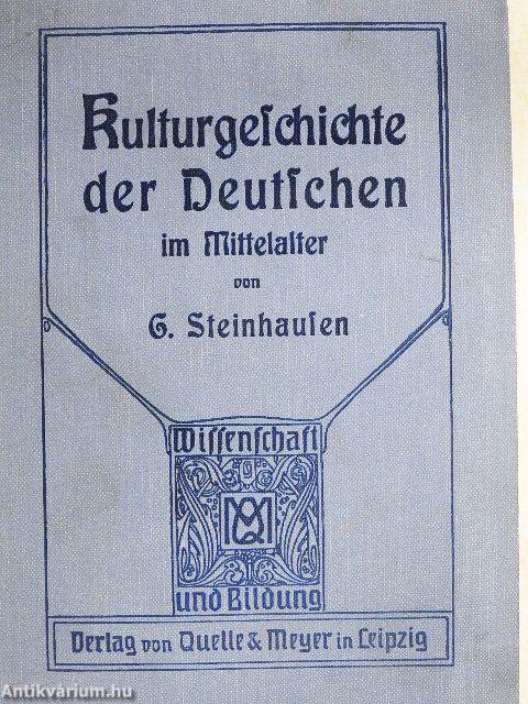 Kulturgeschichte der Deutschen im Mittelalter (gótbetűs)