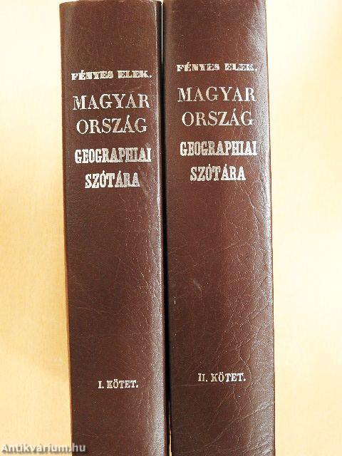 Magyarország geographiai szótára I-II.