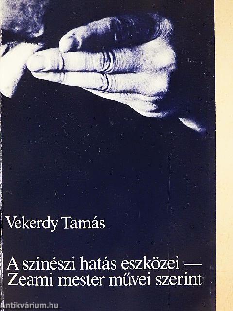 A színészi hatás eszközei - Zeami mester művei szerint