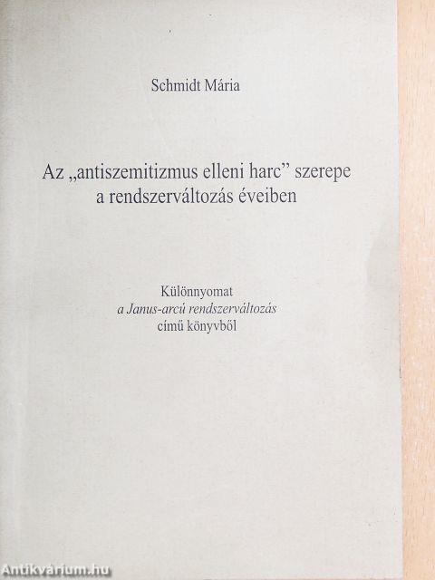 Az "antiszemitizmus elleni harc" szerepe a rendszerváltozás éveiben