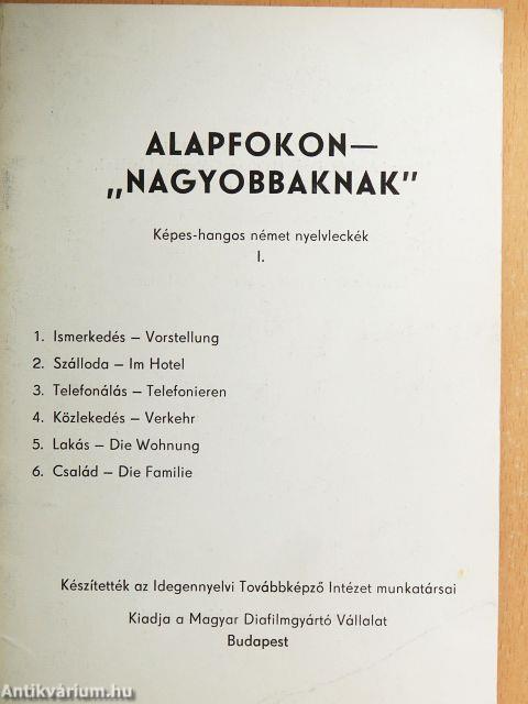 Alapfokon - "nagyobbaknak" I.
