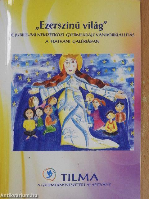 "Ezerszínű világ"