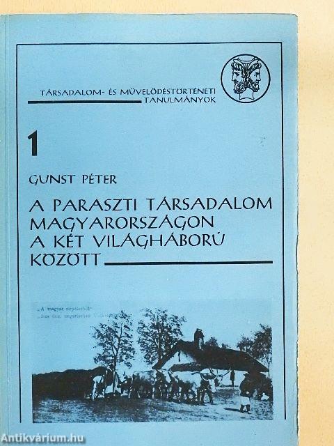 A paraszti társadalom Magyarországon a két világháború között