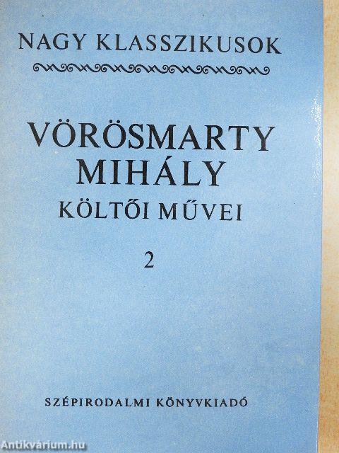 Vörösmarty Mihály költői művei 2.