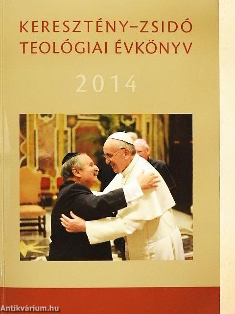Keresztény-Zsidó Teológiai Évkönyv 2014