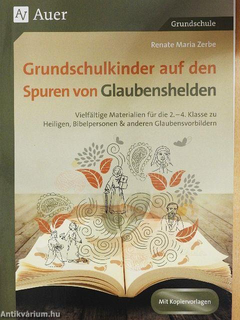 Grundschulkinder auf den Spuren von Glaubenshelden
