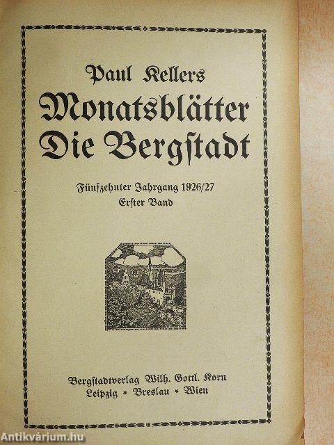 Die Bergstadt 1926-1927 I. (nem teljes évfolyam) (gótbetűs)